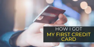 How I Got My First Credit Card
